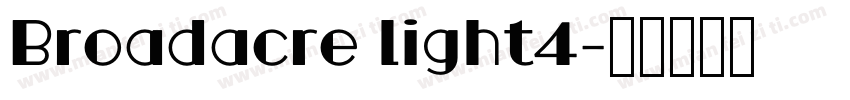 Broadacre light4字体转换